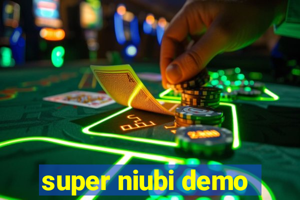 super niubi demo